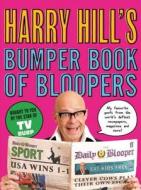 Harry Hill's Bumper Book Of Bloopers di Harry Hill edito da Faber & Faber