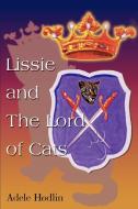 Lissie and the Lord of Cats di Adele S. Hodlin edito da iUniverse