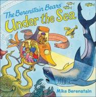 The Berenstain Bears Under the Sea di Mike Berenstain edito da TURTLEBACK BOOKS