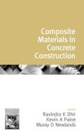 Composite Materials in Concrete Construction di Ravindra K. Dhir edito da Thomas Telford Ltd