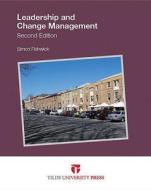 Leadership and Change Management di Simon Fishwick edito da Tilde Publishing and Distribution/Tilde Unive