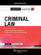 Casenote Legal Briefs: Criminal Law, Keyed to Kaplan, Weisberg, and Binder's Criminal Law, 6th Ed. di Casenotes, Casenote Legal Briefs edito da Aspen Publishers