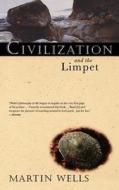 Civilization and the Limpet di Martin Wells edito da BASIC BOOKS