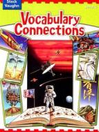 Vocabulary Connections, Level G edito da Steck-Vaughn