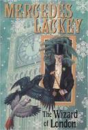 The Wizard of London: Elemental Masters #4 di Mercedes Lackey edito da Daw Books