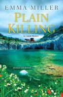 Plain Killing di Emma Miller edito da Kensington Publishing