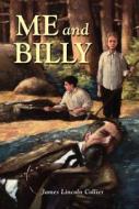 Me and Billy di James Lincoln Collier edito da Marshall Cavendish Children's Books
