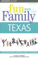 Fun With The Family Texas di Allan C Kimball edito da Rowman & Littlefield