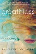 Breathless di Jessica Warman edito da Walker & Company