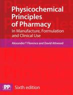 Physicochemical Principles of Pharmacy di Alexander T. Florence, David Attwood edito da Pharmaceutical Press