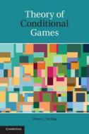 Theory of Conditional Games di Wynn C. Stirling edito da Cambridge University Press