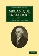 Mecanique Analytique 2 Volume Paperback Set di Joseph Louis Lagrange edito da Cambridge University Press