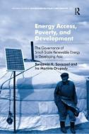 Energy Access, Poverty, and Development di Benjamin K. Sovacool, Ira Martina Drupady edito da Taylor & Francis Ltd