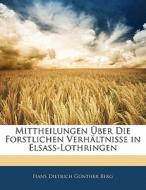 Mittheilungen Ber Die Forstlichen Verh di Hans Dietrich Gnther Berg edito da Nabu Press