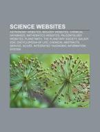 Science Websites: Galaxy Zoo, Scivee, Te di Books Llc edito da Books LLC, Wiki Series