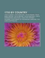 1755 by country di Source Wikipedia edito da Books LLC, Reference Series