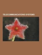 Telecommunications Systems di Source Wikipedia edito da University-press.org