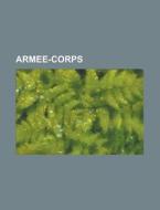 Armee-Corps di Anonymous edito da Rarebooksclub.com