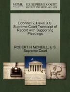 Lidonnici V. Davis U.s. Supreme Court Transcript Of Record With Supporting Pleadings di Robert H McNeill edito da Gale, U.s. Supreme Court Records