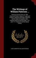 The Writings Of William Paterson ... di Saxe Bannister, William Paterson edito da Andesite Press