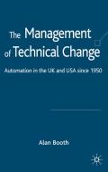 The Management of Technical Change di A. Booth edito da Palgrave Macmillan