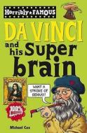Da Vinci And His Super-brain di Michael Cox edito da Scholastic