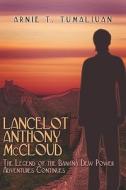 Lancelot Anthony Mccloud di Arnie T Tumaliuan edito da America Star Books