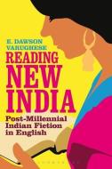 Reading New India di Varughese E. Dawson edito da Bloomsbury Academic