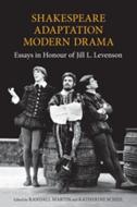 Shakespeare/Adaptation/Modern Drama di Randall Martin edito da University of Toronto Press, Scholarly Publishing Division
