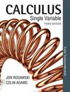 Calculus Early Transcendentals Single Variable di Jon Rogawski edito da W H FREEMAN & CO