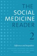 The Social Medicine Reader, Volume II, Third Edition edito da Duke University Press Books