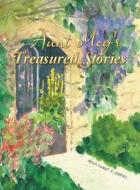 Aunt Meg's Treasured Stories di Evans Margaret K. Evans edito da LifeRich Publishing