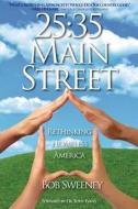 25: 35 Main Street: Rethinking Homeless America di Bob Sweeney edito da Createspace