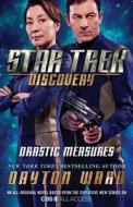 Star Trek: Discovery: Drastic Measures di Dayton Ward edito da Simon & Schuster