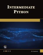 Intermediate Python di Oswald Campesato edito da MERCURY LEARNING & INFORMATION