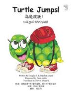 Turtle Jumps! Simplified Mandarin Pinyin Ltr Trade Version di Douglas J. Alford, Pakaket Alford edito da Createspace