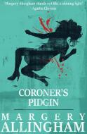 Coroner's Pidgin di Margery Allingham edito da OPEN ROAD MEDIA MYSTERY & THRI