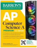 AP Computer Science a Premium, 2025: 6 Practice Tests + Comprehensive Review + Online Practice di Roselyn Teukolsky edito da BARRONS EDUCATION SERIES