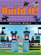 Build It! Medieval World di Jennifer Kemmeter edito da Graphic Arts Books
