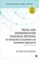 Media and Communication Research Methods - International Student Edition di Arthur Asa Berger edito da Sage Publications Ltd.
