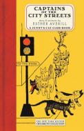 Captains of the City Streets: A Story of the Cat Club di Esther Holden Averill edito da NEW YORK REVIEW OF BOOKS