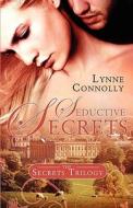 Seductive Secrets di Lynne Connolly edito da Samhain Publishing Ltd