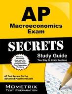 AP Macroeconomics Exam Secrets Study Guide: AP Test Review for the Advanced Placement Exam edito da MOMETRIX MEDIA LLC