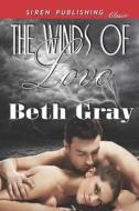 The Winds of Love (Siren Publishing Classic) di Beth Gray edito da SIREN PUB