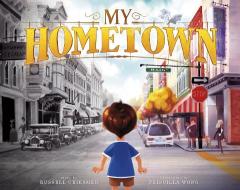My Hometown di Russell Griesmer edito da CAPSTONE YOUNG READERS