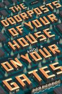 The Doorposts of Your House and on Your Gates di Jacob Bacharach edito da LIVERIGHT PUB CORP