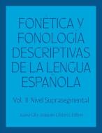 Fonetica Y Fonologia Descriptivas De La Lengua Espanola edito da Georgetown University Press