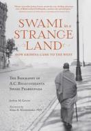 Swami in a Strange Land di Joshua M. Greene edito da Insight Editions