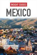 Insight Guides: Mexico di Insight Guides edito da Apa Publications