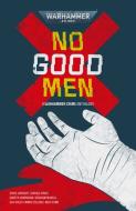No Good Men di CHRIS WRAIGHT edito da Black Library Pb
